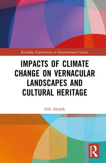 Impacts of Climate Change on Vernacular Landscapes and Cultural Heritage